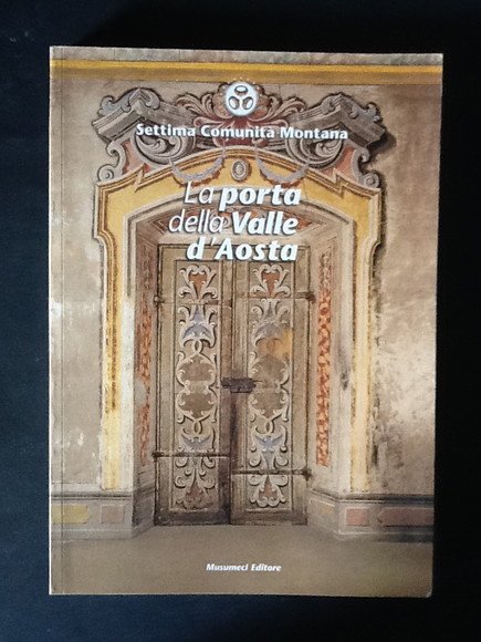 LA PORTA DELLA VALLE D'AOSTA