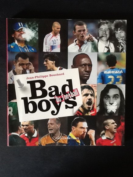 BAD BOYS DU FOOTBALL