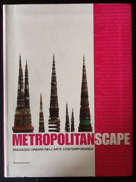METROPOLITANSCAPE. PAESAGGI URBANI NELL'ARTE CONTEMPORANEA