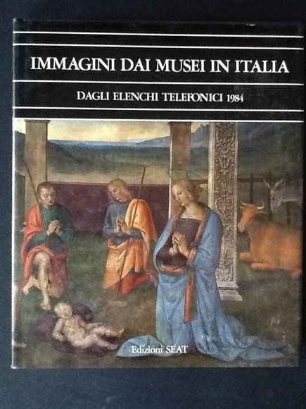 IMMAGINI DAI MUSEI IN ITALIA. DAGLI ELENCHI TELEFONICI 1984