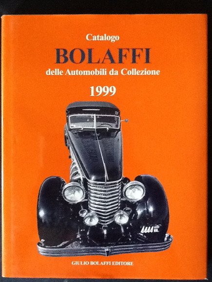 CATALOGO BOLAFFI DELLE AUTOMOBILI DA COLLEZIONE 1999
