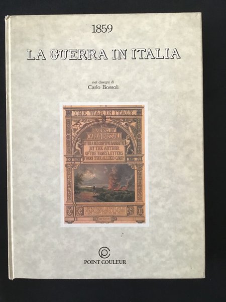 LA GUERRA IN ITALIA NEI DISEGNI DI CARLO BOSSOLI