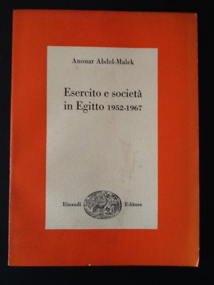 ESERCITO E SOCIETA' IN EGITTO 1952-1967