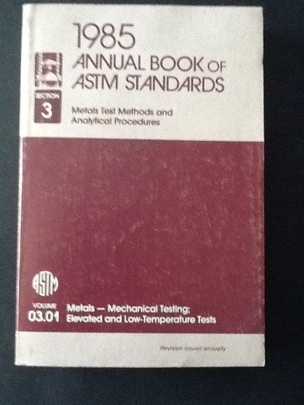 1985 ANNUAL BOOK OF ASTM STANDARDS - SECTION 3 METALS …