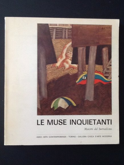 LE MUSE INQUIETANTI MAESTRI DEL SURREALISMO