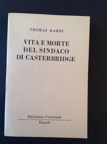 VITA E MORTE DEL SINDACO DI CASTERBRIDGE
