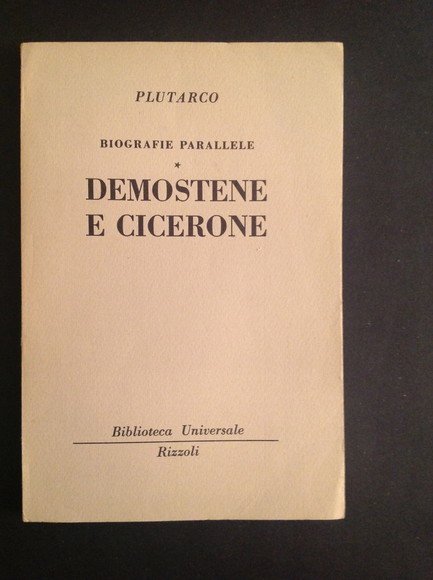 BIOGRAFIE PARALLELE - DEMOSTENE E CICERONE