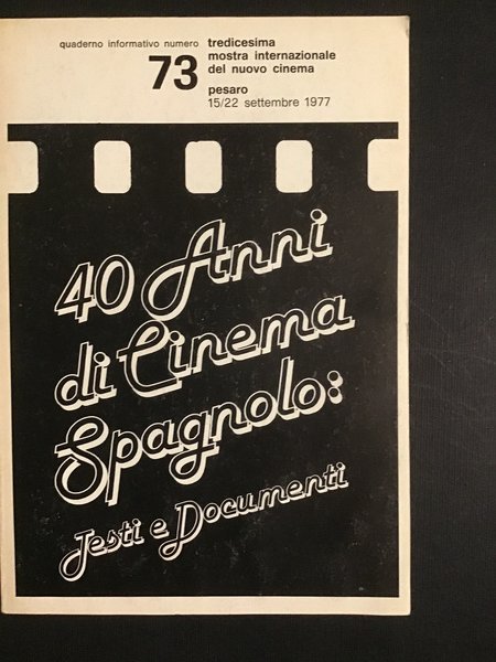40 ANNI DI CINEMA SPAGNOLO: TESTI E DOCUMENTI