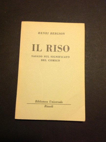 IL RISO - SAGGIO SUL SIGNIFICATO DEL COMICO