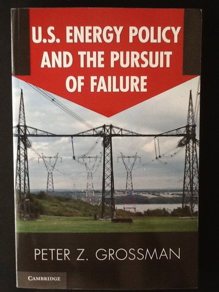 U.S. ENERGY POLICY AND THE PURSUIT OF FAILURE