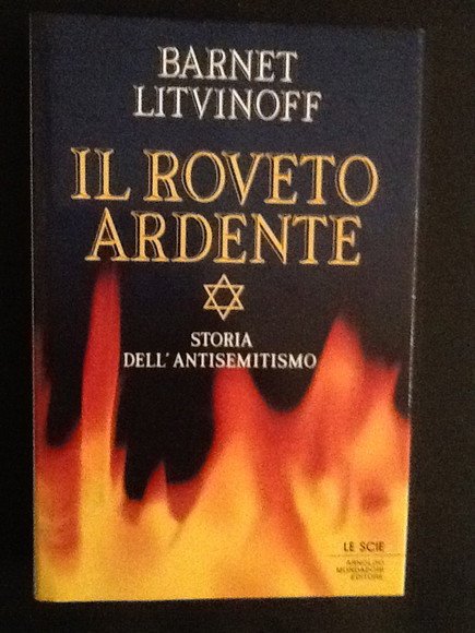 IL ROVETO ARDENTE STORIA DELL'ANTISEMITISMO