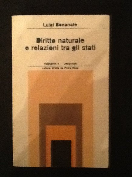 DIRITTO NATURALE E RELAZIONI TRA GLI STATI