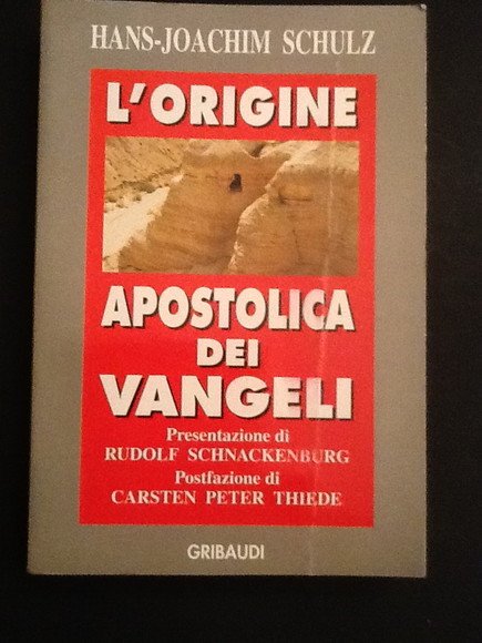 L'ORIGINE APOSTOLICA DEI VANGELI