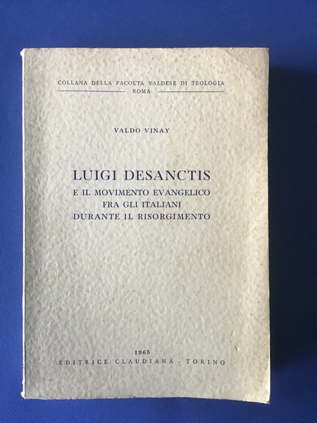 LUIGI DESANCTIS E IL MOVIMENTO EVANGELICO FRA GLI ITALIANI DURANTE …