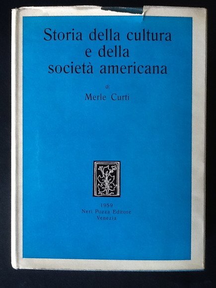 STORIA DELLA CULTURA E DELLA SOCIETA' AMERICANA