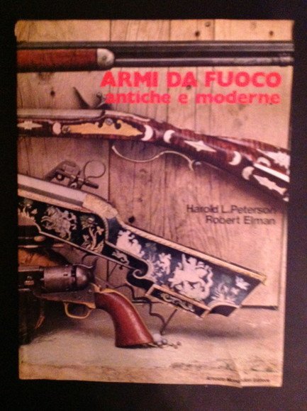 ARMI DA FUOCO ANTICHE E MODERNE