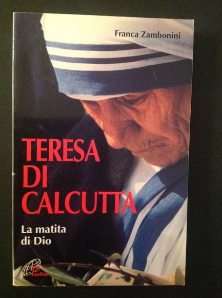 TERESA DI CALCUTTA LA MATITA DI DIO