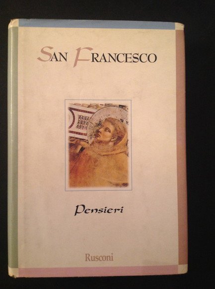 SAN FRANCESCO. PENSIERI