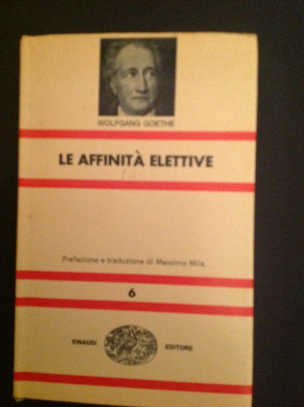 LE AFFINITA' ELETTIVE