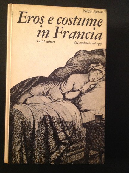 EROS E COSTUME IN FRANCIA DAL MEDIOEVO AD OGGI