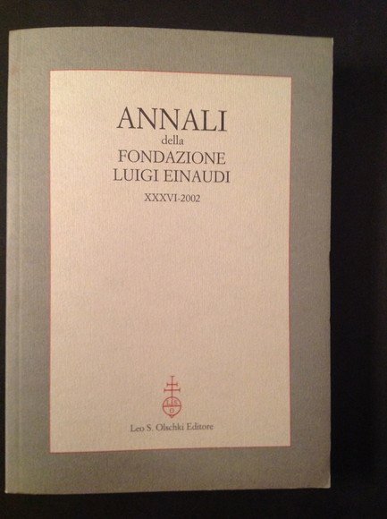 ANNALI DELLA FONDAZIONE LUIGI EINAUDI XXXVI-2002