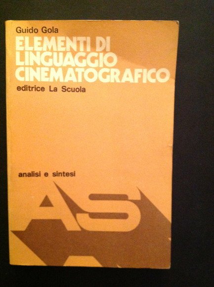 ELEMENTI DI LINGUAGGIO CINEMATOGRAFICO