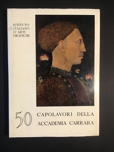 50 CAPOLAVORI DELLA ACCADEMIA CARRARA