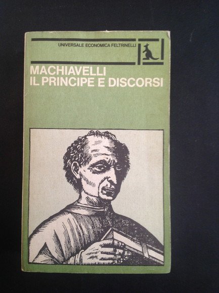 IL PRINCIPE E DISCORSI SOPRA LA PRIMA DECA DI TITO …