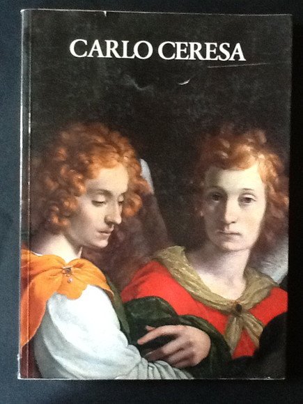 CARLO CERESA. UN PITTORE BERGAMASCO NEL '600 (1609-1679)