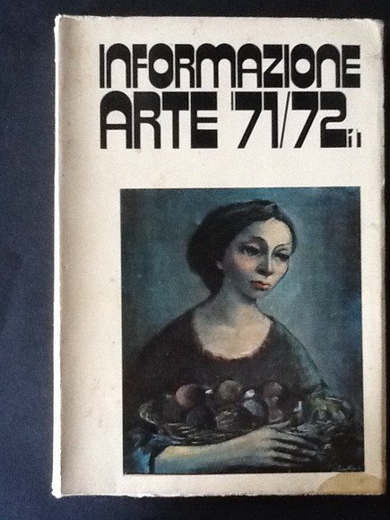 INFORMAZIONE ARTE '71/72