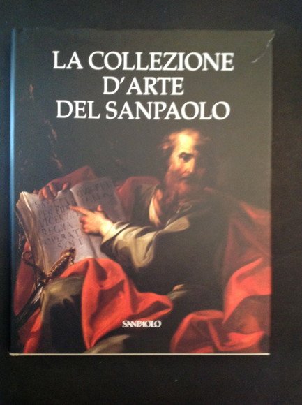 LA COLLEZIONE D'ARTE DEL SANPAOLO