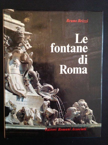 LE FONTANE DI ROMA