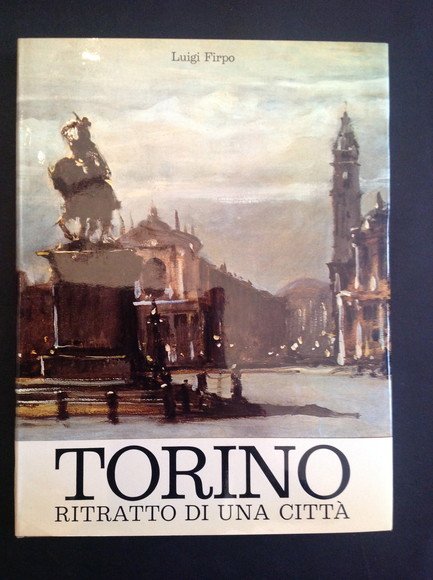 TORINO RITRATTO DI UNA CITTA'