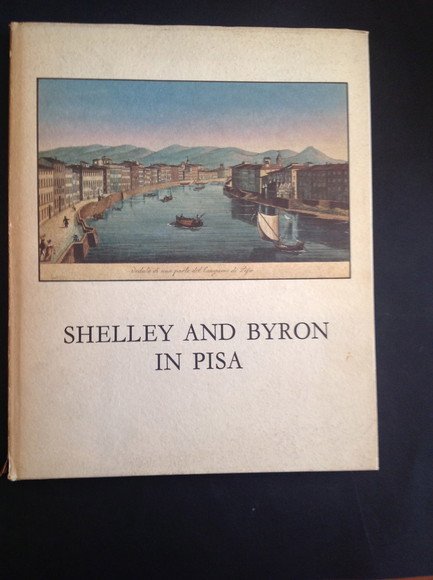 SHELLEY AND BYRON IN PISA