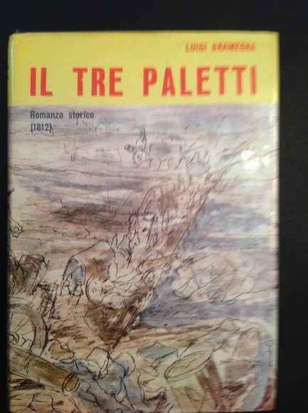 I TRE PALETTI ROMANZO STORICO (1812)