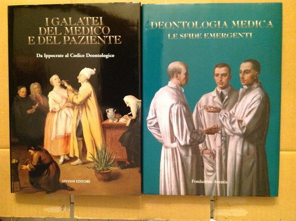 I GALATEI DEL MEDICO E DEL PAZIENTE - VOL. I°; …