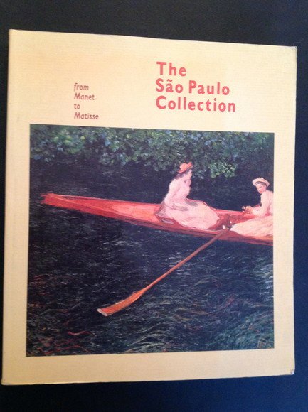 THE SAO PAULO COLLECTION FROM MANET TO MATISSE