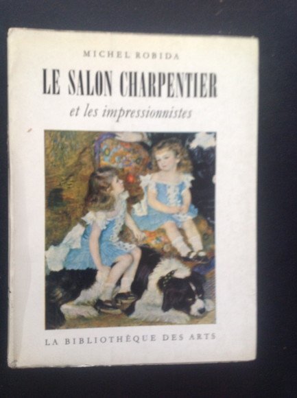 LE SALON CHARPENTIER ET LES IMPRESSIONISTES