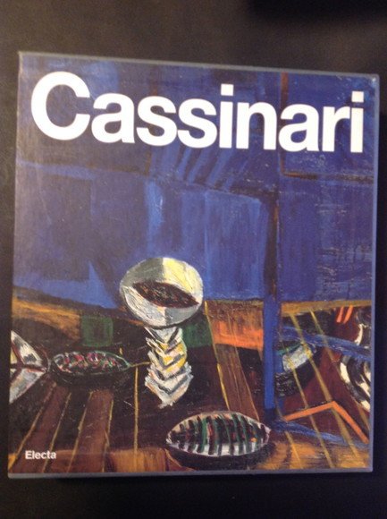CASSINARI - VOL. I° E II° CATALOGO GENERALE DEI DIPINTI