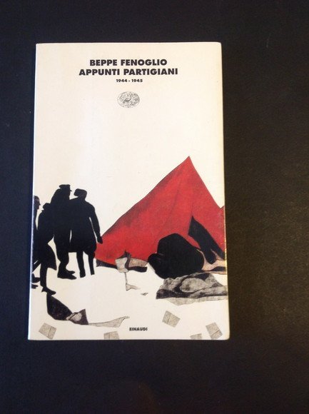 APPUNTI PARTIGIANI 1944 - 1945