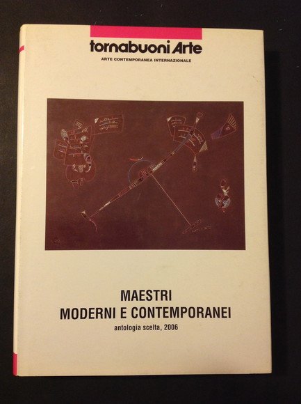 MAESTRI MODERNI E CONTEMPORANEI ANTOLOGIA SCELTA, 2006