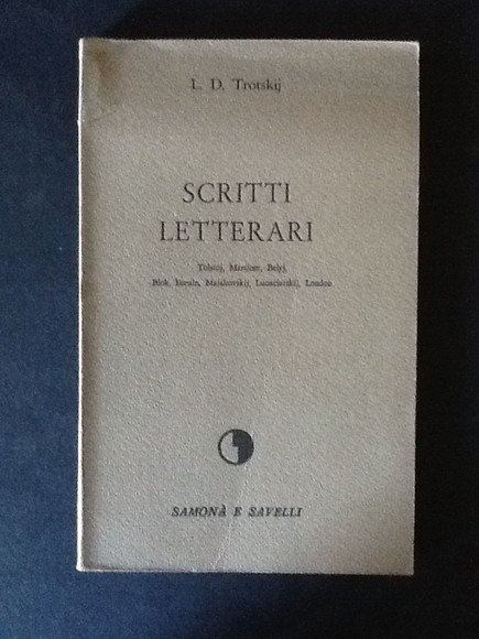 SCRITTI LETTERARI TOLSTOJ, MARTINET, BELYJ, BLOK, ESENIN, MAIAKOVSKIJ, LUNACIARSKIJ, LONDON