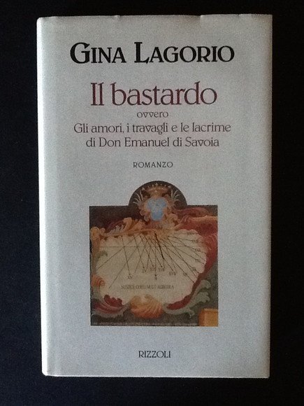 IL BASTARDO OVVERO GLI AMORI, I TRAVAGLI E LE LACRIME …