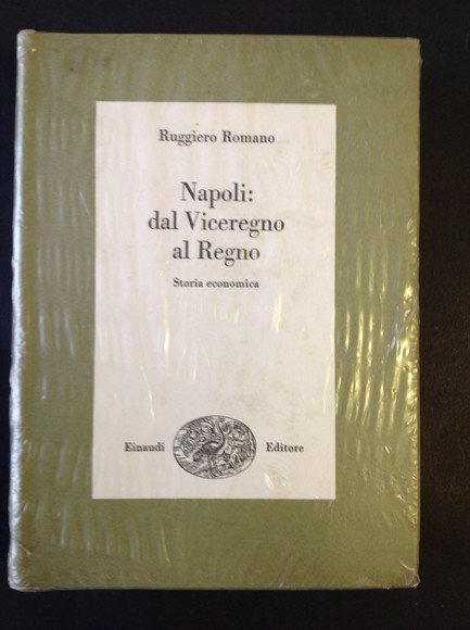 NAPOLI: DAL VICEREGNO AL REGNO STORIA ECONOMICA