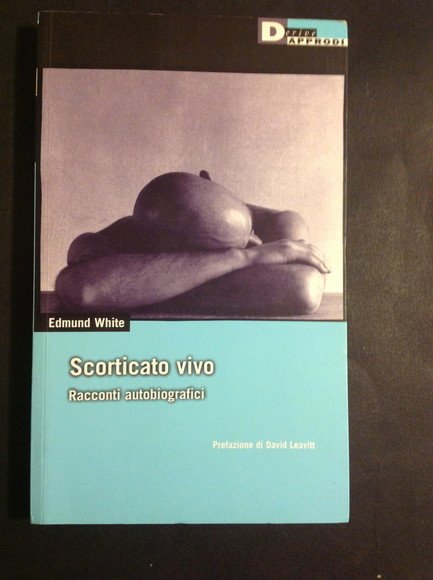 SCORTICATO VIVO RACCONTI AUTOBIOGRAFICI