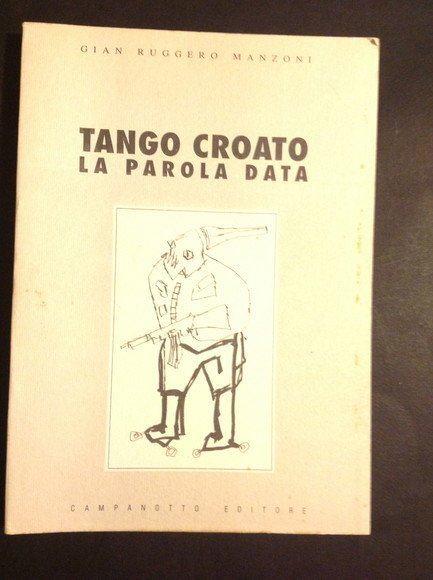 TANGO CROATO LA PAROLA DATA