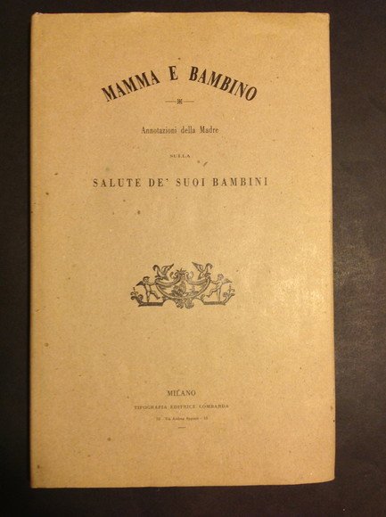 MAMMA E BAMBINO ANNOTAZIONI DELLA MADRE SULLA SALUTE DE' SUOI …