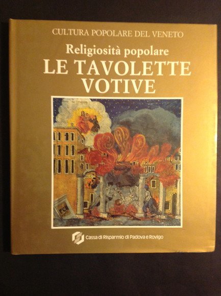 LE TAVOLETTE VOTIVE RELIGIOSITA' POPOLARE