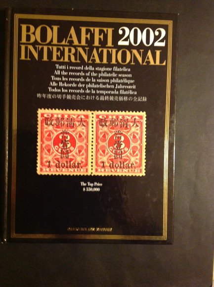 BOLAFFI INTERNATIONAL 2002 TUTTI I RECORD DELLA STAGIONE FILATELICA