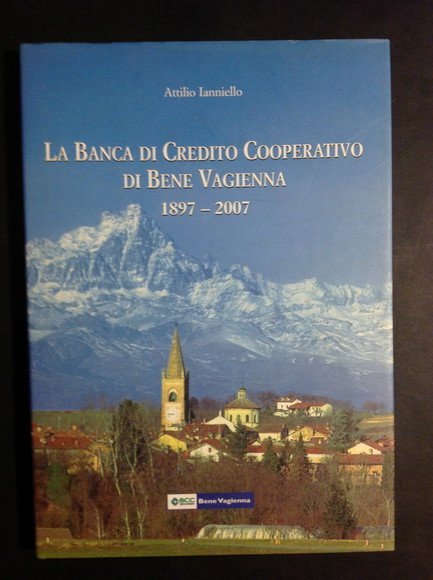 LA BANCA DI CREDITO COOPERATIVO DI BENE VAGIENNA 1897 - …